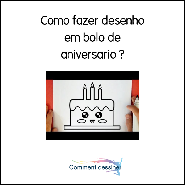 Como fazer desenho em bolo de aniversario